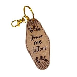 LEAVE Me Alone Novelty Keychain